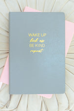 Load image into Gallery viewer, WAKE UP, KICK ASS, BE KIND, REPEAT Lined Notebook
